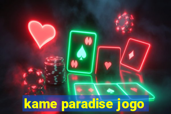 kame paradise jogo